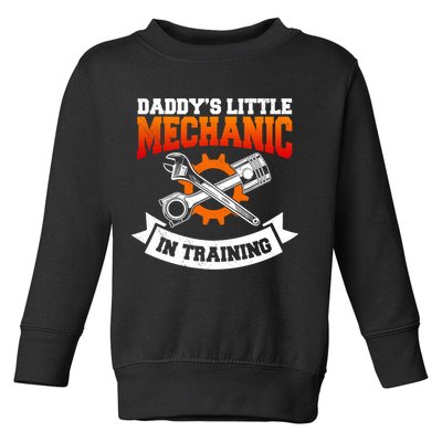 Daddy's Little Mechanic In Training Automotive Technician Cool Gift Toddler Sweatshirt