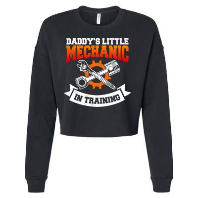 Daddy's Little Mechanic In Training Automotive Technician Cool Gift Cropped Pullover Crew