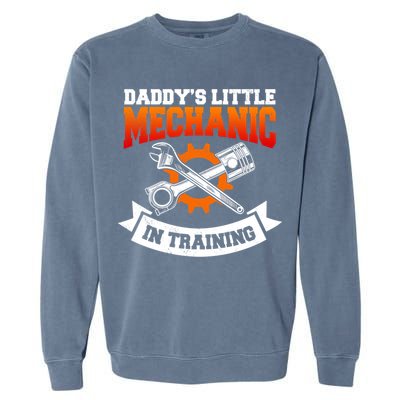 Daddy's Little Mechanic In Training Automotive Technician Cool Gift Garment-Dyed Sweatshirt