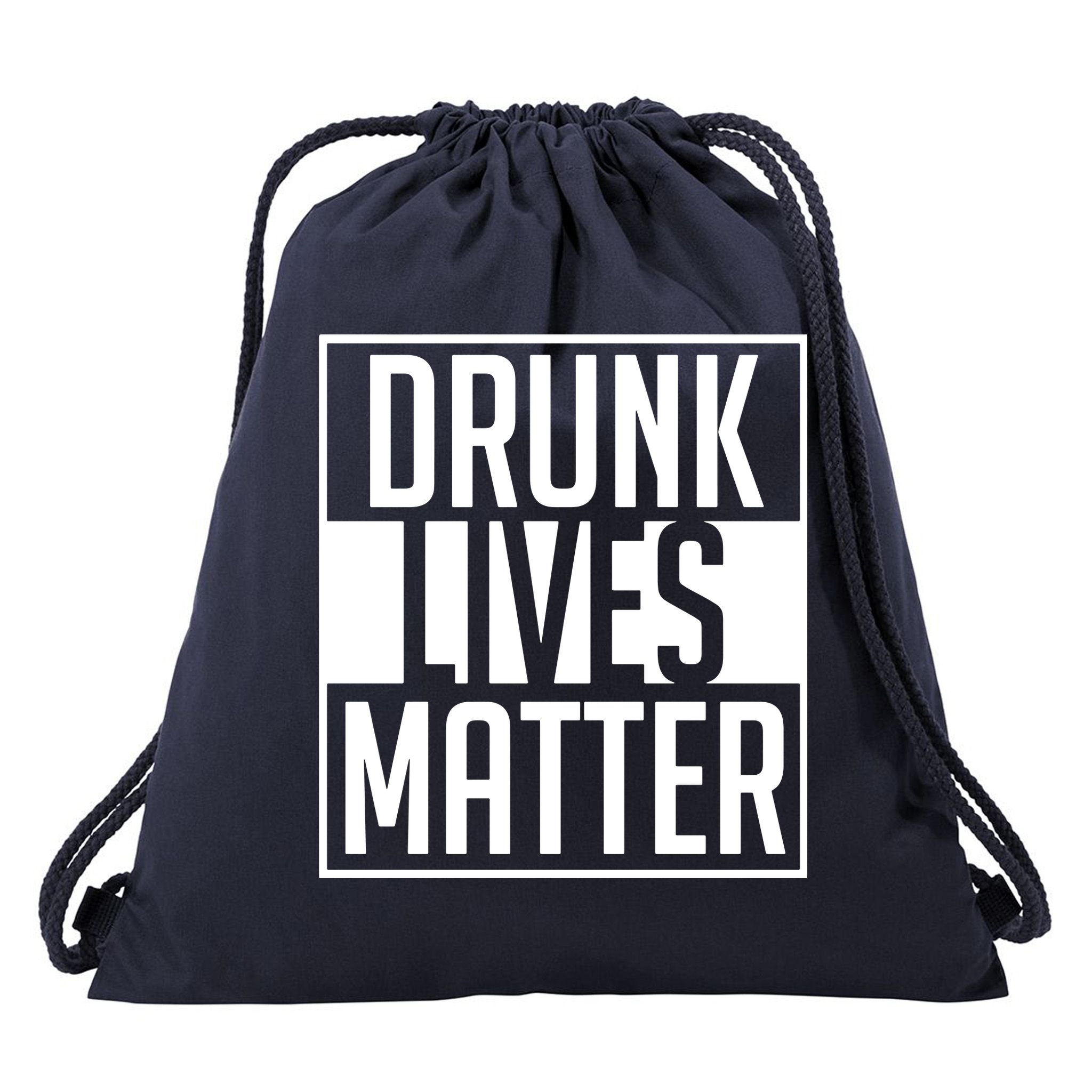 Drunk Lives Matter Drawstring Bag