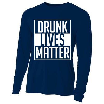 Drunk Lives Matter Cooling Performance Long Sleeve Crew