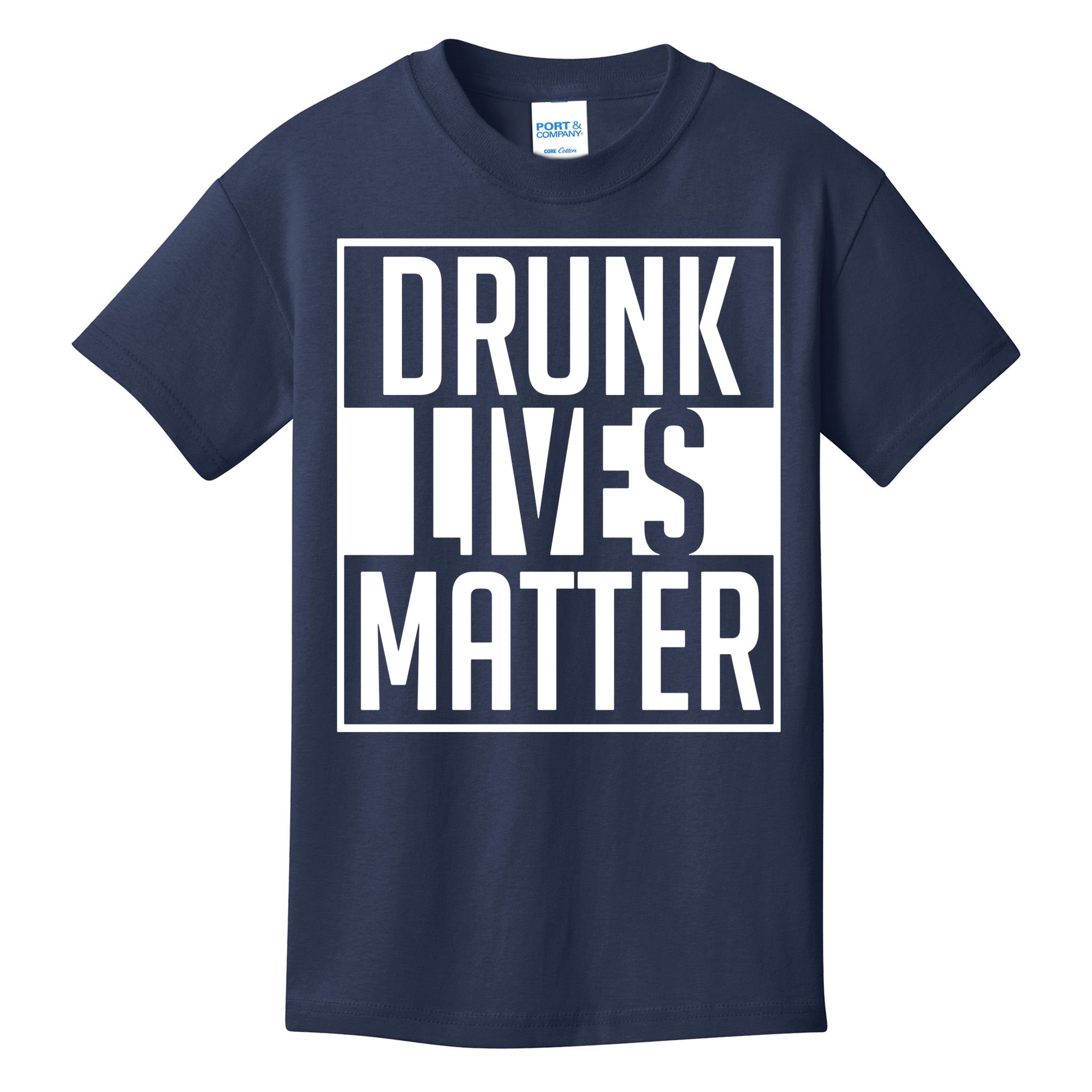 Drunk Lives Matter Kids T-Shirt