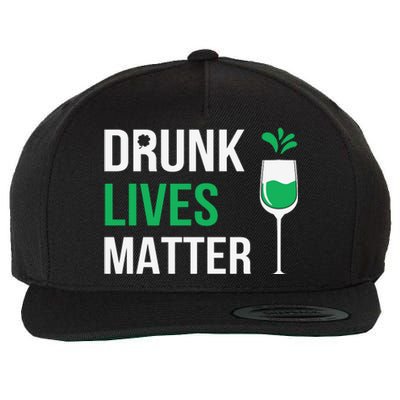 Drink Lives Matter Funny Patricks Day Wool Snapback Cap