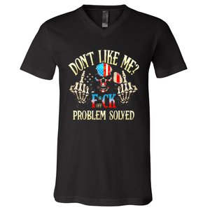 Dont Like Me F Ck Off Problemsolved Funny Skull Grim Reaper V-Neck T-Shirt