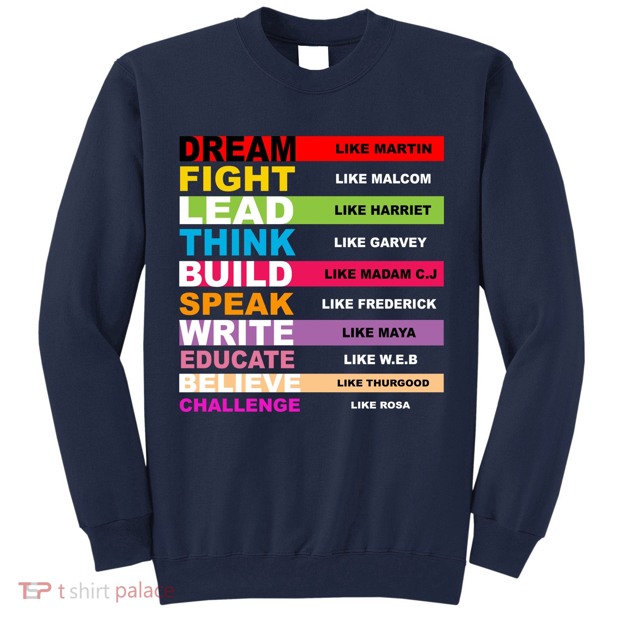 Dream Like Martin Fight Like Malcom Black History Month Tall Sweatshirt