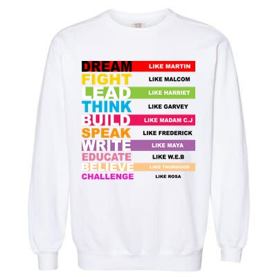 Dream Like Martin Fight Like Malcom Black History Month Garment-Dyed Sweatshirt