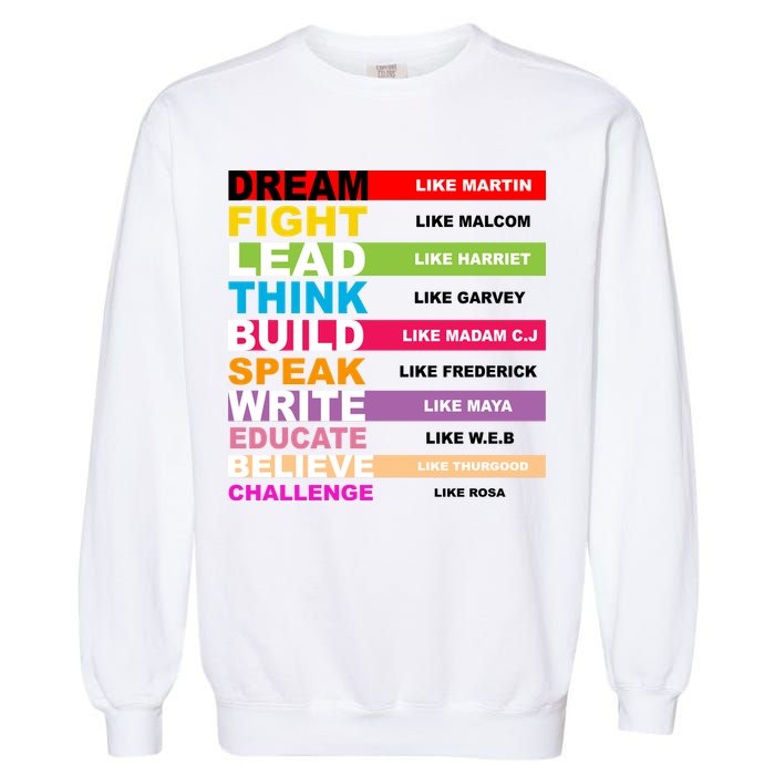 Dream Like Martin Fight Like Malcom Black History Month Garment-Dyed Sweatshirt
