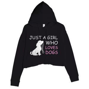 Dog Lover Meaningful Gift Just A Who Loves Dogs Crop Fleece Hoodie