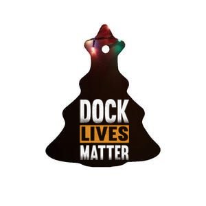 Dock Lives Matter Gift Dock Employees Dlm Ceramic Tree Ornament