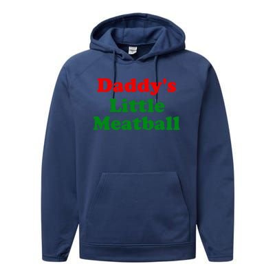 Daddys Little Meatball Funny Italian Joke Performance Fleece Hoodie