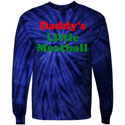 Daddys Little Meatball Funny Italian Joke Tie-Dye Long Sleeve Shirt