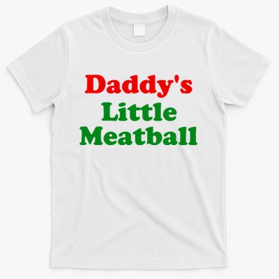 Daddys Little Meatball Funny Italian Joke T-Shirt
