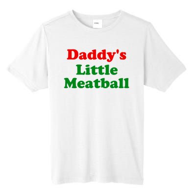 Daddys Little Meatball Funny Italian Joke Tall Fusion ChromaSoft Performance T-Shirt