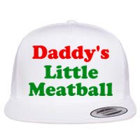 Daddys Little Meatball Funny Italian Joke Flat Bill Trucker Hat