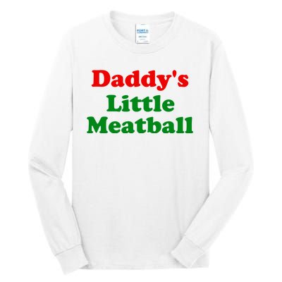 Daddys Little Meatball Funny Italian Joke Tall Long Sleeve T-Shirt