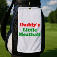 Daddys Little Meatball Funny Italian Joke Golf Towel