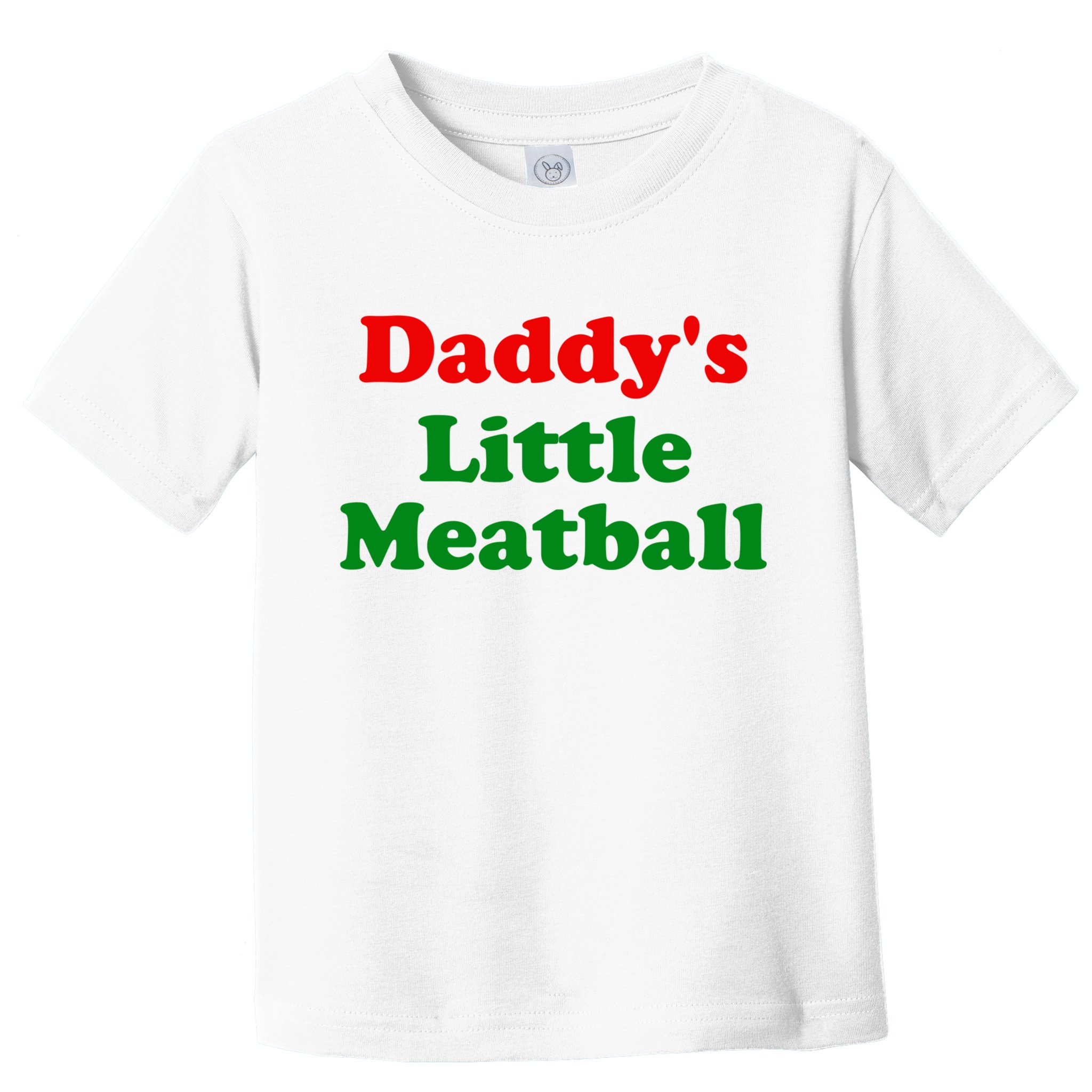 Daddys Little Meatball Funny Italian Joke Toddler T-Shirt