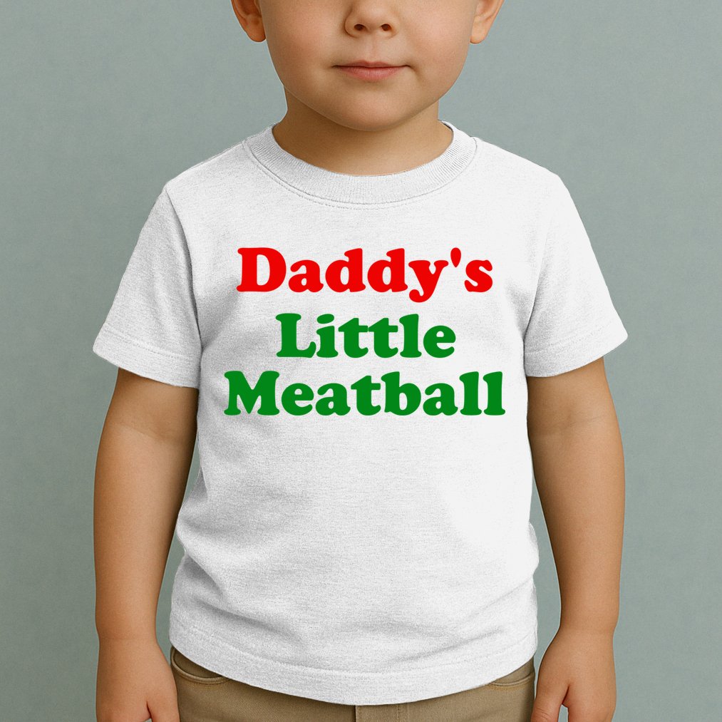 Daddys Little Meatball Funny Italian Joke Toddler T-Shirt