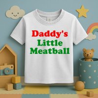 Daddys Little Meatball Funny Italian Joke Toddler T-Shirt