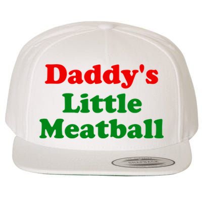 Daddys Little Meatball Funny Italian Joke Wool Snapback Cap