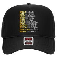 Dream Like Martin Lead Like Harriet Black History Month High Crown Mesh Back Trucker Hat