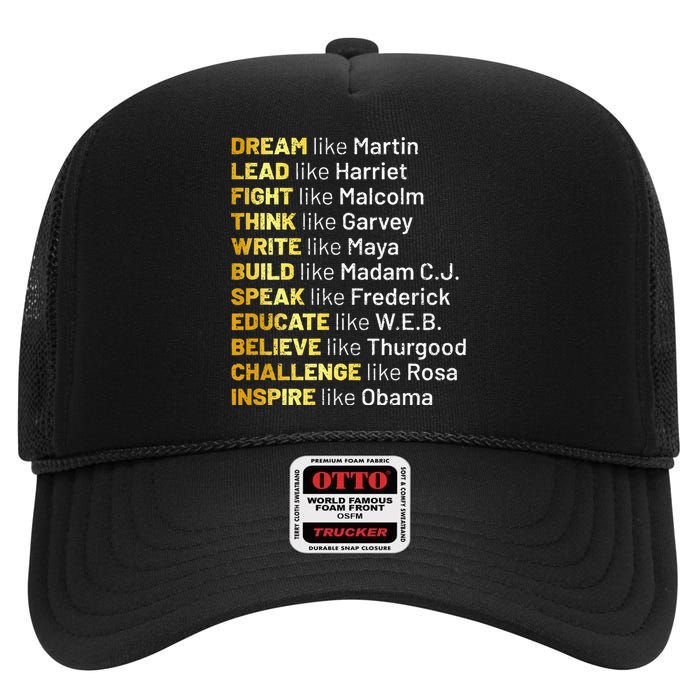 Dream Like Martin Lead Like Harriet Black History Month High Crown Mesh Back Trucker Hat