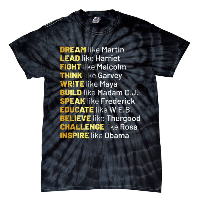 Dream Like Martin Lead Like Harriet Black History Month Tie-Dye T-Shirt