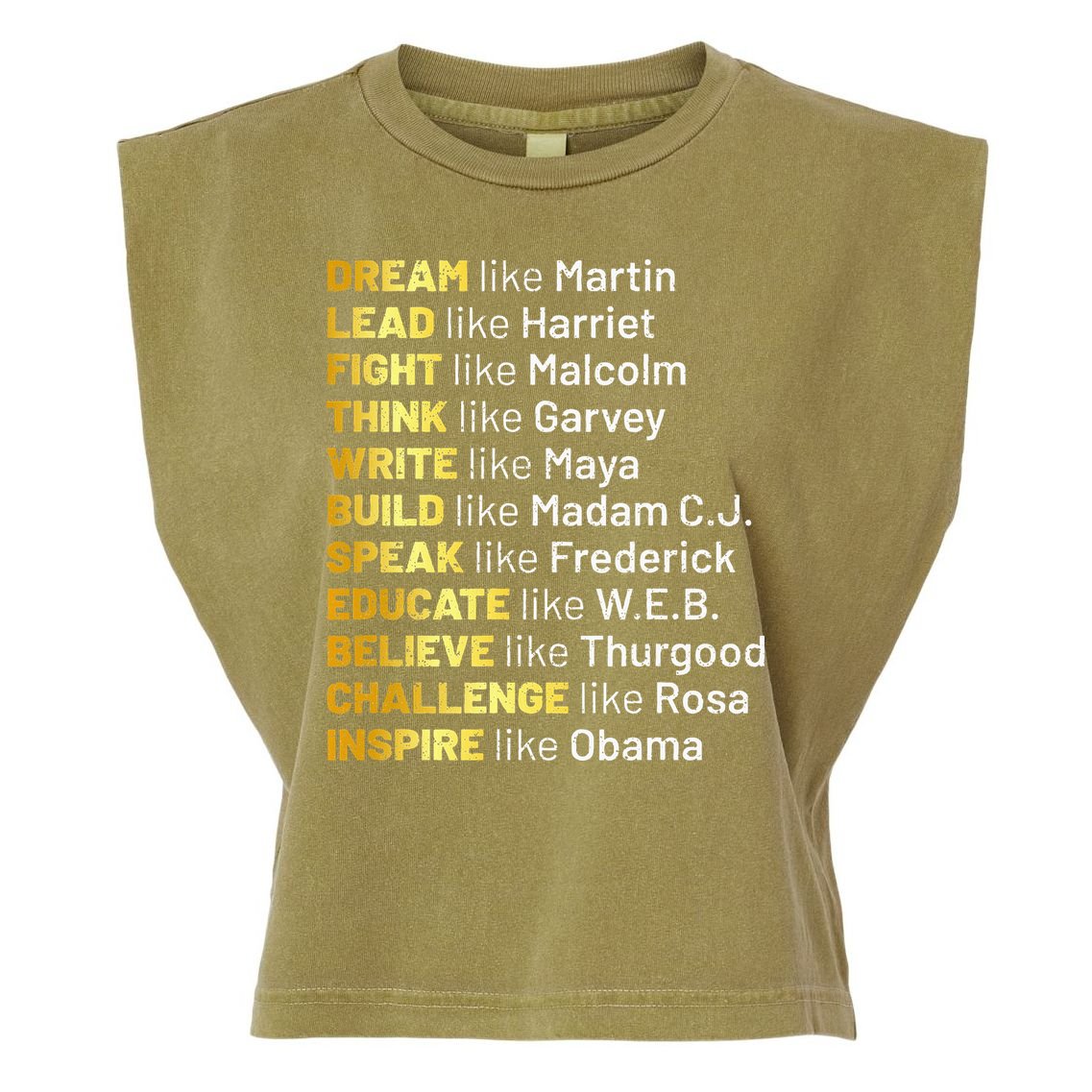 Dream Like Martin Lead Like Harriet Black History Month Garment-Dyed Women's Muscle Tee