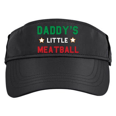 Daddy Little Meatball Italian Mom Sayings Boy Kids Girl Gift Adult Drive Performance Visor