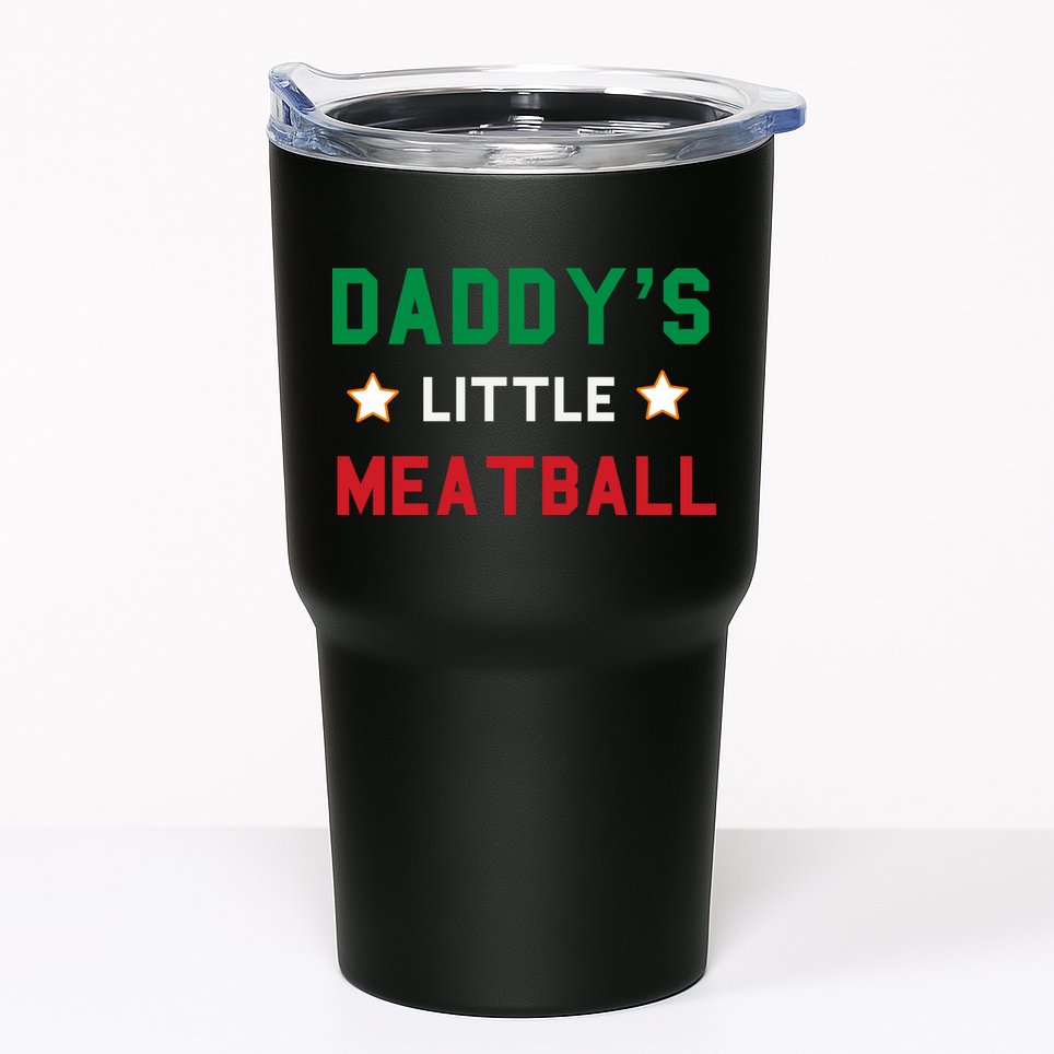 Daddy Little Meatball Italian Mom Sayings Boy Kids Girl Gift Tumbler