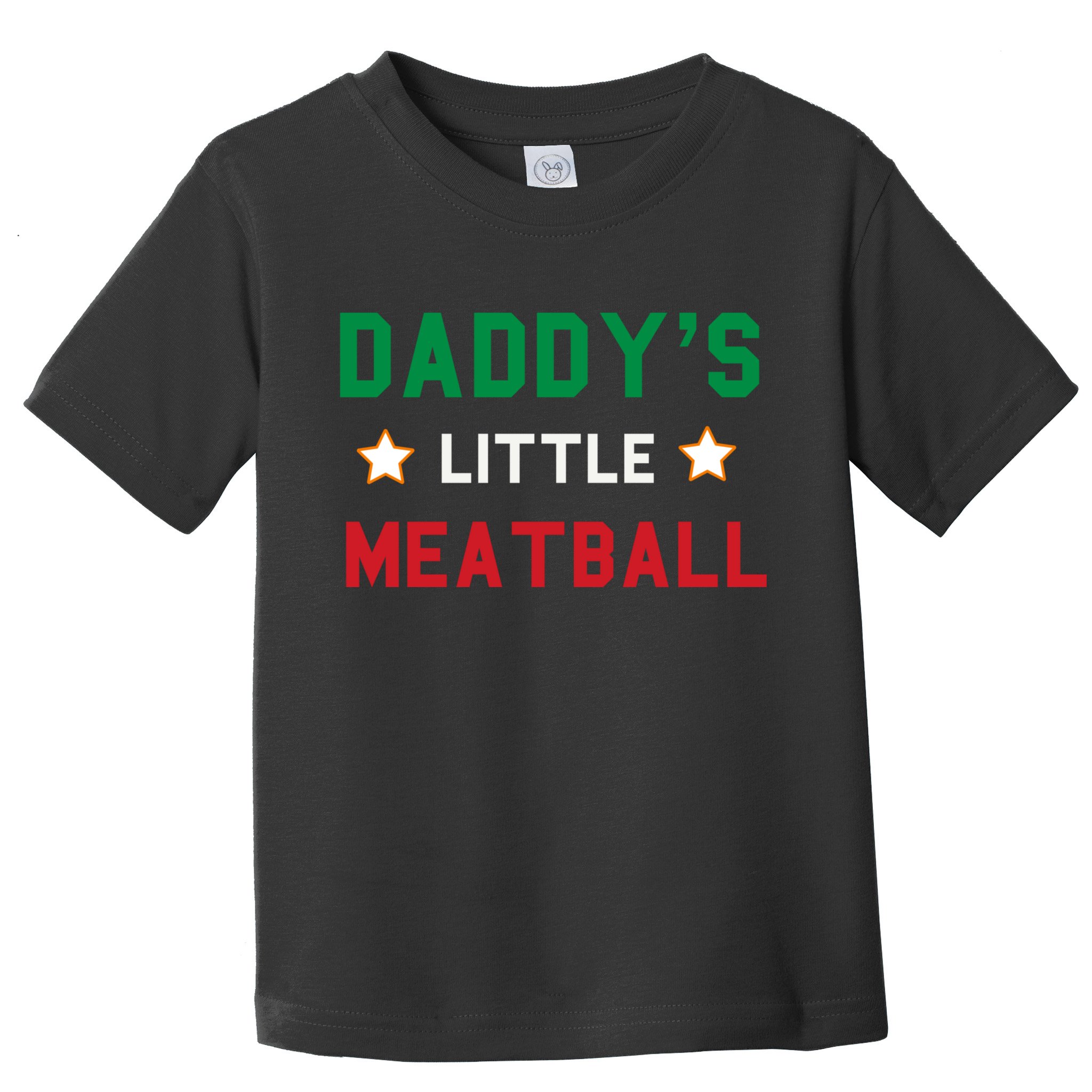 Daddy Little Meatball Italian Mom Sayings Boy Kids Girl Gift Toddler T-Shirt