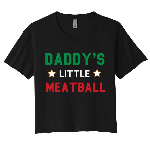 Daddy Little Meatball Italian Mom Sayings Boy Kids Girl Gift Crop Top