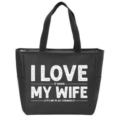 Dad Love My Wife Husband Corn Hole Zip Tote Bag