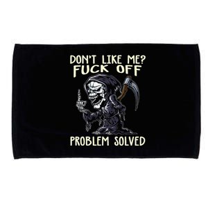 DonT Like Me Fuck Off Problem Solved Funny Grim Reaper Microfiber Hand Towel