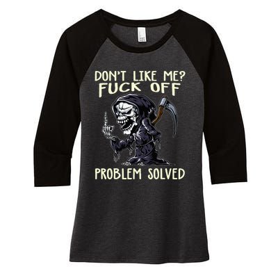 DonT Like Me Fuck Off Problem Solved Women's Tri-Blend 3/4-Sleeve Raglan Shirt