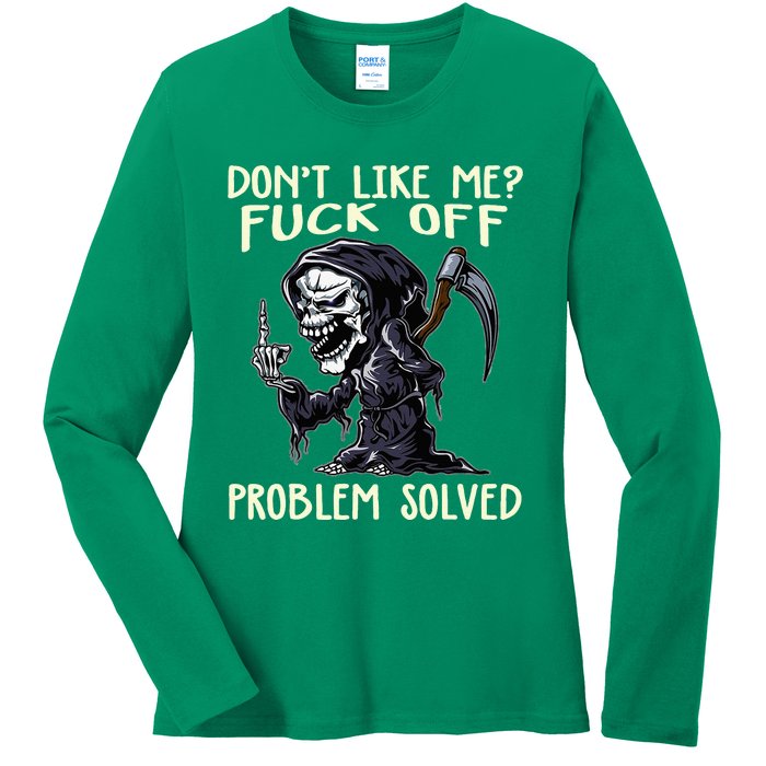 DonT Like Me Fuck Off Problem Solved Ladies Long Sleeve Shirt