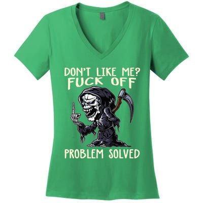 DonT Like Me Fuck Off Problem Solved Women's V-Neck T-Shirt