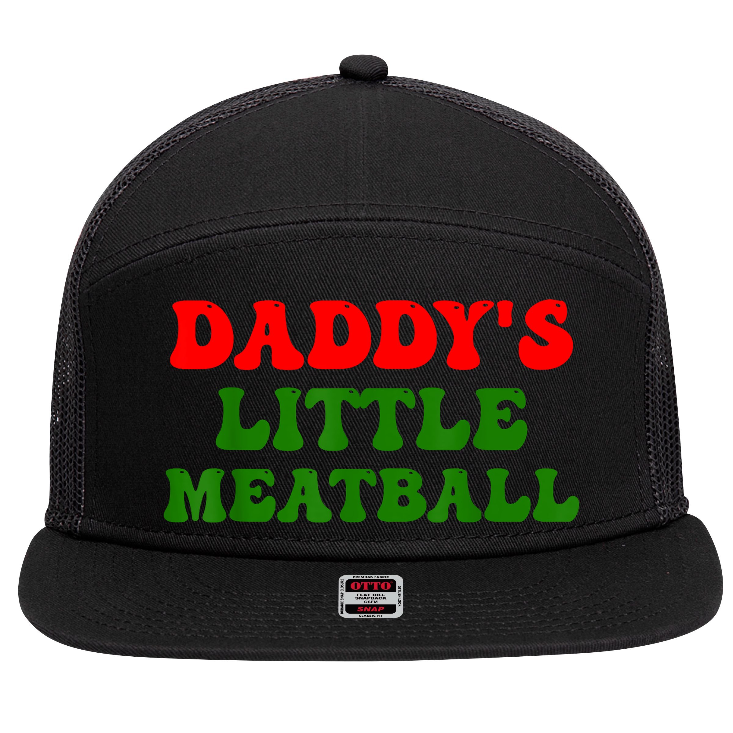 Daddys Little Meatball Funny Italian Dad Joke 7 Panel Mesh Trucker Snapback Hat