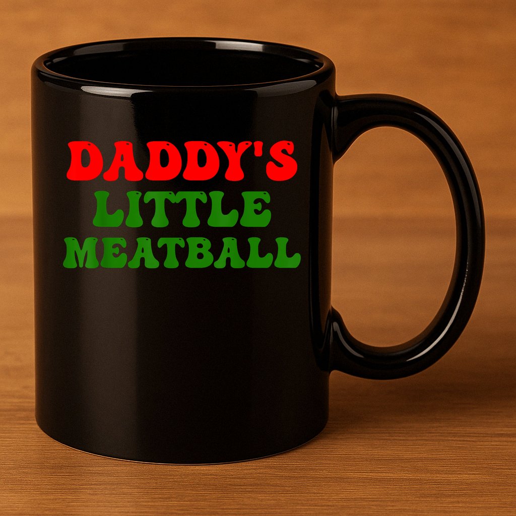 Daddys Little Meatball Funny Italian Dad Joke 11oz C Handle Ceramic Mug