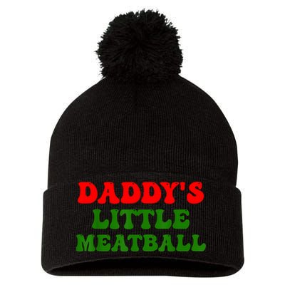 Daddys Little Meatball Funny Italian Dad Joke Pom Pom 12in Knit Beanie
