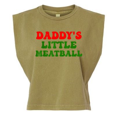 Daddys Little Meatball Funny Italian Dad Joke Garment-Dyed Women's Muscle Tee