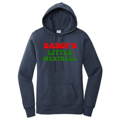 Daddys Little Meatball Funny Italian Dad Joke Women's Pullover Hoodie