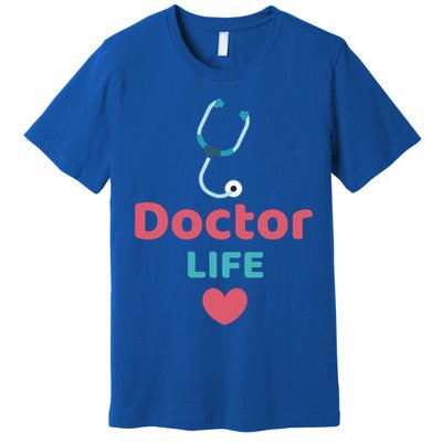 Doctor Life Medical Profession Doctors Design Medicine Gift Premium T-Shirt