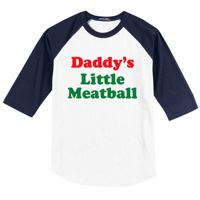 Daddy Little Meatball Italian Funny Baseball Sleeve Shirt