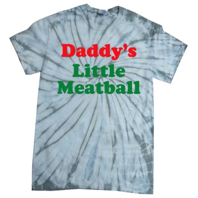 Daddy Little Meatball Italian Funny Tie-Dye T-Shirt