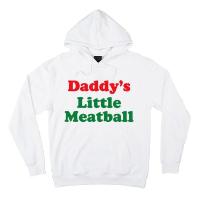 Daddy Little Meatball Italian Funny Hoodie