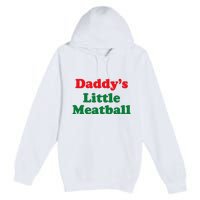 Daddy Little Meatball Italian Funny Premium Pullover Hoodie