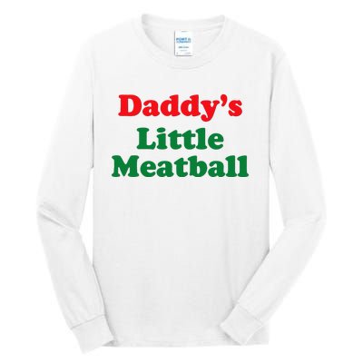 Daddy Little Meatball Italian Funny Tall Long Sleeve T-Shirt