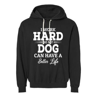 Dog Lovers Motivation Quote Garment-Dyed Fleece Hoodie