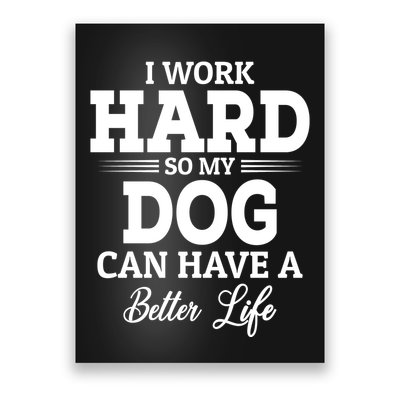 Dog Lovers Motivation Quote Poster